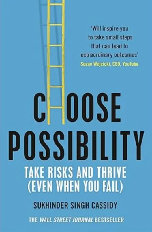Choose Possibility: The Art of Thriving in a World of Uncertainty
