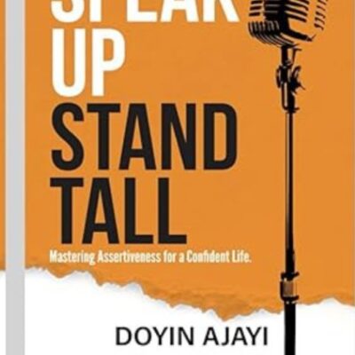 Speak Up, Stand Tall: Mastering Assertiveness for a Confident Life