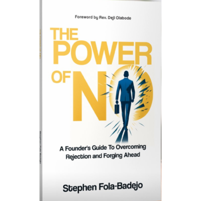 The Power of No by Stephen Fola-Badejo
