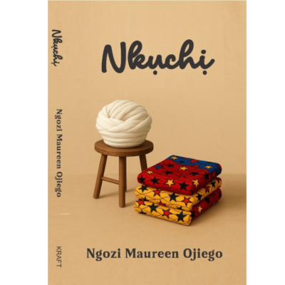 Nkụchi by Ngozi Maureen Ojiego